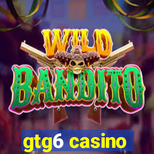 gtg6 casino